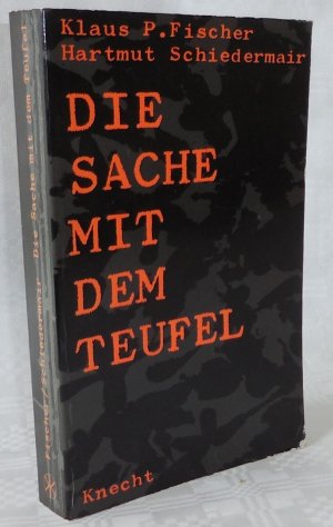 gebrauchtes Buch – Fischer, Klaus P – Die Sache mit dem Teufel.