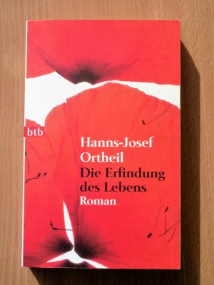 gebrauchtes Buch – Hanns-Josef Ortheil – Die Erfindung des Lebens