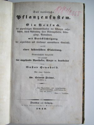 Heynhold, Gustav: Das natürliche Pflanzensystem. Ein Versuch, die gegenseitigen Verwandtschaften der Pflanzen aufzufinden, durch Andeutung ihrer Bildungsstufen […]