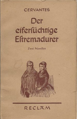 antiquarisches Buch – Cervantes – Der eifersüchtige Estremadurer