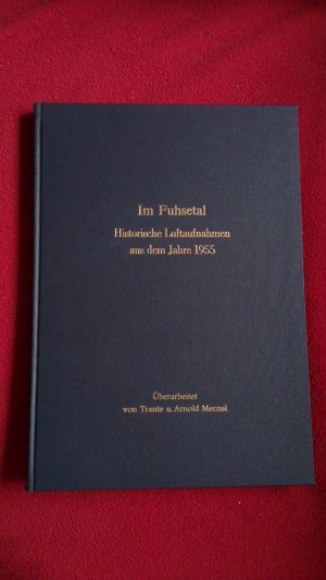 Im Fuhsetal. Historische Luftaufnahmen aus dem Jahre 1955