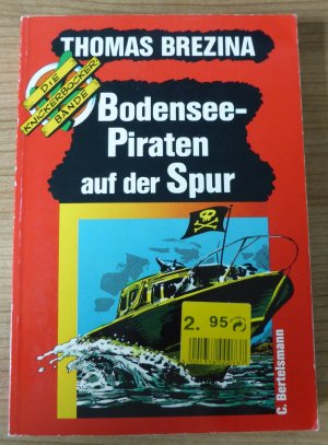 gebrauchtes Buch – Thomas Brezina – Die Knickerbocker-Bande / Bodensee-Piraten auf der Spur