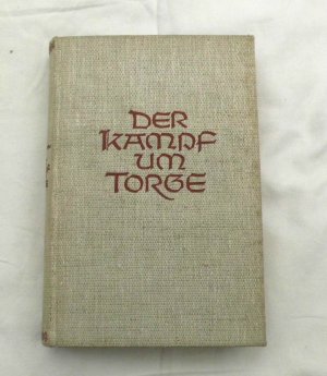 Der Kampf um Torge (ca. 1938)