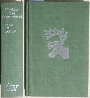 Es war ein Edelweiß. Schicksal und Weg der zweiten Gebirgsdivision. Ein Gedenkbuch von General M. Kräutler und Karl Springenschmid.