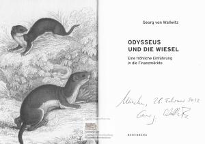 Odysseus und die Wiesel. Eine fröhliche Einführung in die Finanzmärkte. Vom Autor eigenhändig signiertes Exemplar