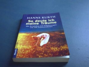 gebrauchtes Buch – Hanns Kurth – So deute ich meine Träume