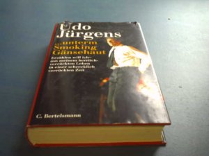 gebrauchtes Buch – Udo Jürgens – Unterm Smoking Gänsehaut