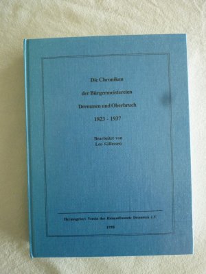 Die Chroniken der Bürgermeistereien Dremmen und Oberbruch 1823-1937