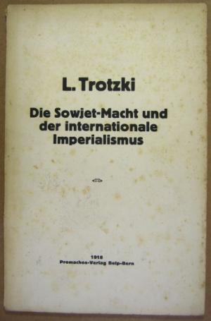 Die Sowjet-Macht und der internationale Imperialismus. Vorlesung, gehalten am 21. April 1918 in Moskau.