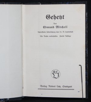 Gehetzt / von Edmund Mitchell. Autoris. Uebers. von R. Lautenbach. - 2. Aufl. - ([Lutz