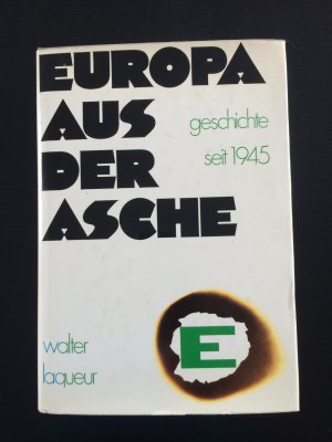 antiquarisches Buch – Walter Laqueur – Europa aus der Asche. Geschichte seit 1945