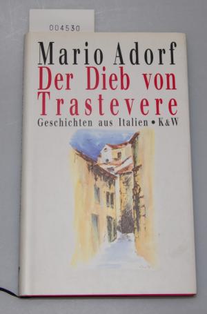 Der Dieb von Trastevere - Geschichten aus Italien