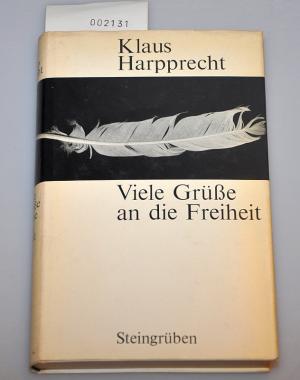 Viele Grüsse aus der Freiheit