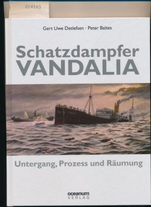 gebrauchtes Buch – Detlefsen + Baltes – Schatzdampfer Vandalia - Untergang, Prozess und Räumung gebrauchtes Buch – Detlefsen + Baltes – Schatzdampfer Vandalia - Untergang, Prozess und Räumung