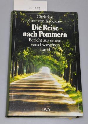 Die Reise nach Pommern - Bericht aus einem verschwiegenen Land