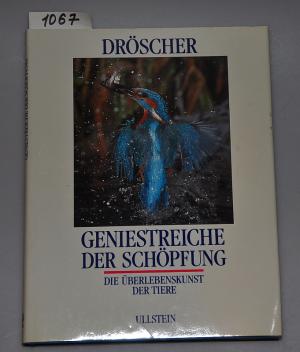 Geniestreiche der Schöpfung - Die Überlebenskunst der Tiere