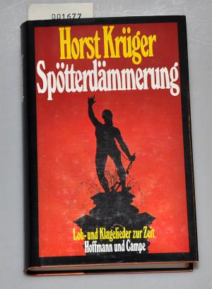 Spötterdämmerung - Lob- und Klagelieder zur Zeit