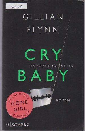 gebrauchtes Buch – Gillian Flynn – Cry Baby - Scharfe Schnitte