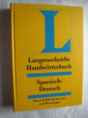 Langenscheidt Handwörterbücher : Spanisch - Deutsch