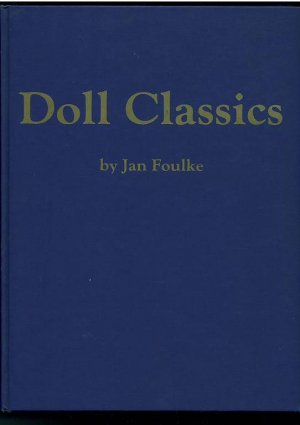 gebrauchtes Buch – Jan Foulke – Doll Classics