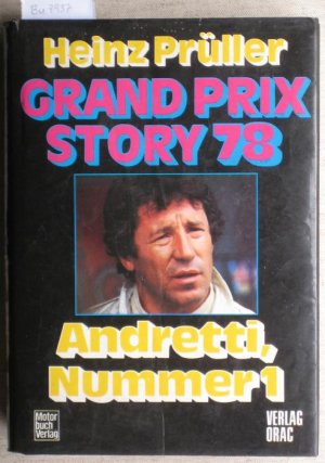 Grand Prix Story 78. Andretti, Nummer 1.