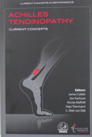 gebrauchtes Buch – Calder, James/Karlsson – Achilles Tendinopathy. Current Concepts.