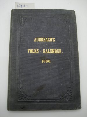 Deutscher Volks-Kalender auf das Jahr 1860 (-69). Jahrgänge 1860-69, gebunden in 4 Bänden.