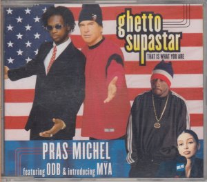 ghetto supastar - THAT IS WHAT YOU ARE