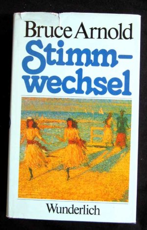 gebrauchtes Buch – Bruce Arnold – Stimmwechsel.