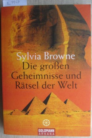 Die großen Geheimnisse und Rätsel der Welt. Aus dem Englischen von Rita Höner.