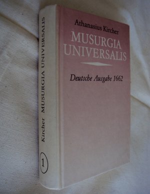 Musurgia Universalis Philosophischer Extract und Auszug aus des weltberühmten teutschen Jesuitens Athanasii Kircheri von Fulda in 6 Bücher verf. / Aus […]