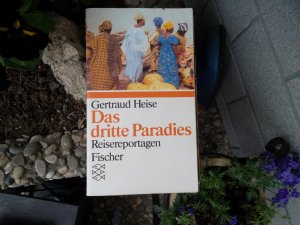 Das dritte Paradies - Reportagen aus Kambodscha, Madagaskar, Sri Lanka, Benin, Kamerun, Martinique, Guadeloupe, Haiti, Französisch Guyana