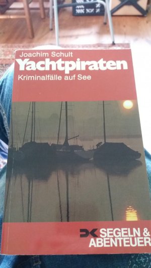 gebrauchtes Buch – Joachim Schult – Yachtpiraten