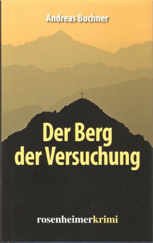 gebrauchtes Buch – Andreas Buchner – Der Berg der Versuchung