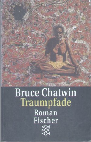 gebrauchtes Buch – Bruce Chatwin – Traumpfade