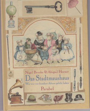 gebrauchtes Buch – Brooks, Nigel; Horner – Das Stadtmaushaus