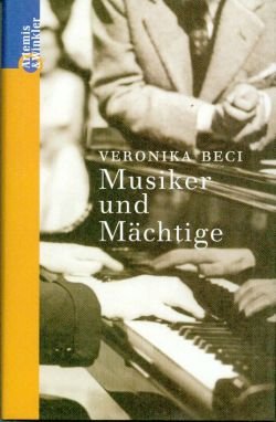 gebrauchtes Buch – Veronika Beci – Musiker und Mächtige.