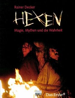 gebrauchtes Buch – Rainer Decker – Hexen., Magie, Mythen und die Wahrheit.