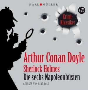 gebrauchtes Hörbuch – Arthur Conan Doyle – Arthur Conan Doyle - Sherlock Holmes - Die sechs Napoleonbürsten