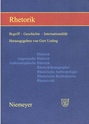 Rhetorik. Begriff - Geschichte - Internationalität