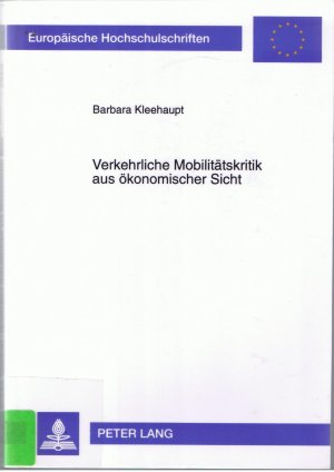 Verkehrliche Mobilitätskritik aus ökonomischer Sicht - Europäische Hochschulschriften