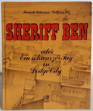 Sheriff Ben oder Ein schwarzer Tag in Dodge City