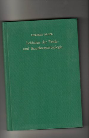 Leitfaden der Trink- und Brauchwasserbiologie.