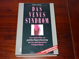 Das Venus-Syndrom - Vier Stufen Plan zur gezielten Figurverbesserung mit der amerikanischen Erfolgsmethode - Mit über 100 Übungen