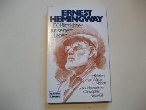 gebrauchtes Buch – Ernest Hemingway – 100 Blitzlichter aus seinem Leben.