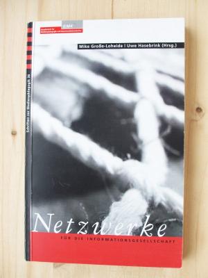 gebrauchtes Buch – Große-Loheide, Mike / Uwe Hasebrink  – Netzwerke für die Informationsgesellschaft