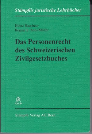 gebrauchtes Buch – Hausheer, Heinz; Aebi-Müller – Das Personenrecht des Schweizerischen Zivilgesetzbuches