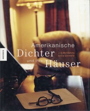 gebrauchtes Buch – McClatchy, J. D – Amerikanische Dichter und ihre Häuser.