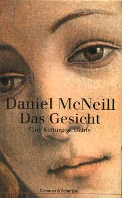 gebrauchtes Buch – Daniel McNeill – Das Gesicht., Eine Kulturgeschichte.