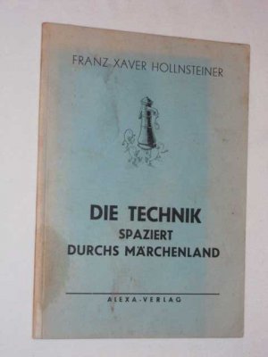 Die Technik spaziert durchs Märchenland